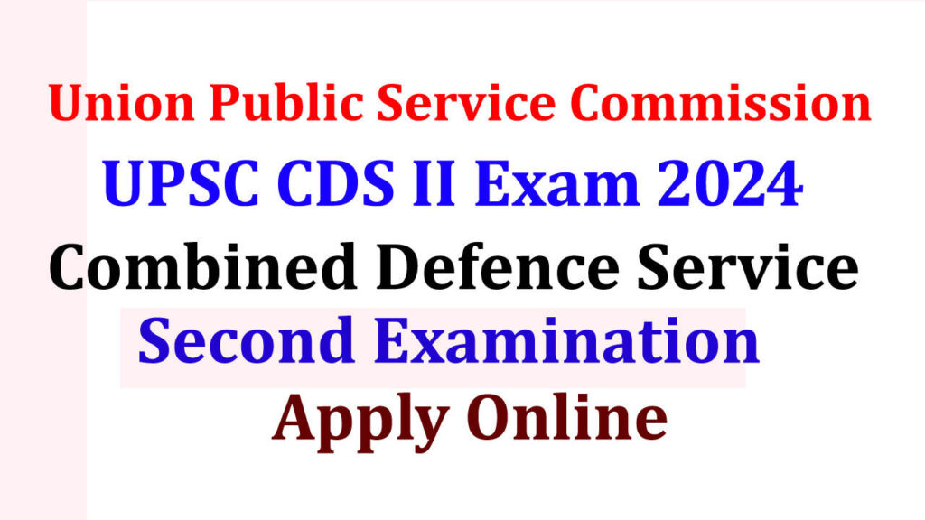UPSC CDS II Exam 2024